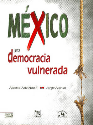 Book cover for Mexico una Democracia Vulnerada