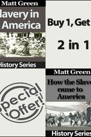 Cover of How the Slaves Came to America and Slavery In America