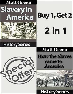 Book cover for How the Slaves Came to America and Slavery In America