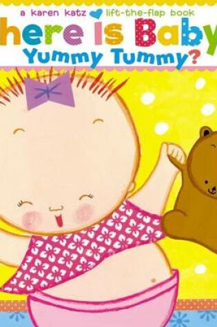 Cover of Where Is Baby's Yummy Tummy?