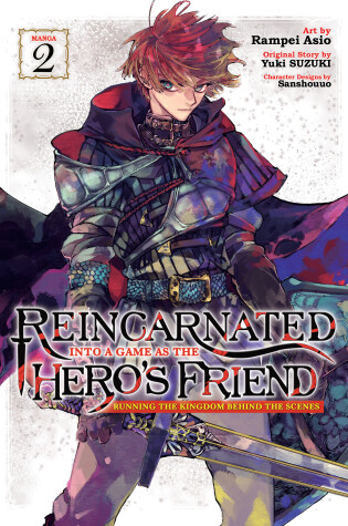 Cover of Reincarnated Into a Game as the Hero's Friend: Running the Kingdom Behind the Scenes (Manga) Vol. 2