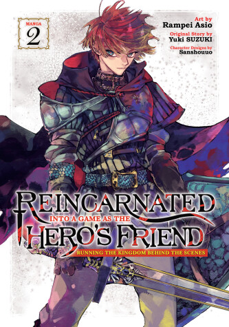 Book cover for Reincarnated Into a Game as the Hero's Friend: Running the Kingdom Behind the Scenes (Manga) Vol. 2