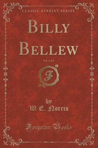 Cover of Billy Bellew, Vol. 1 of 2 (Classic Reprint)