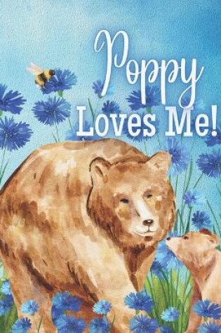 Cover of Poppy Loves Me!