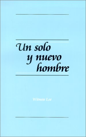 Book cover for Un Solo y Nuevo Hombre