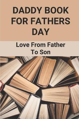 Book cover for Daddy Book For Fathers Day