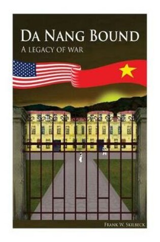 Cover of Da Nang Bound -- A Legacy of War