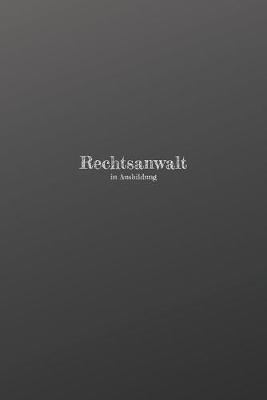 Book cover for Rechtsanwalt in Ausbildung