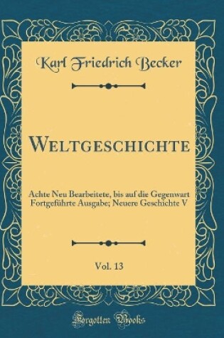 Cover of Weltgeschichte, Vol. 13