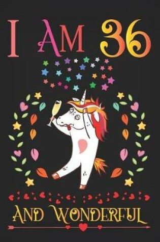 Cover of I Am 36 and Wonderful