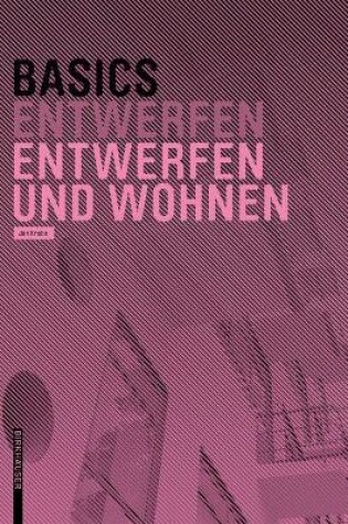 Cover of Basics Entwerfen und Wohnen