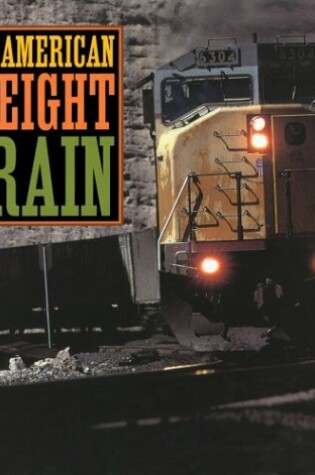 Cover of The American Freight Train