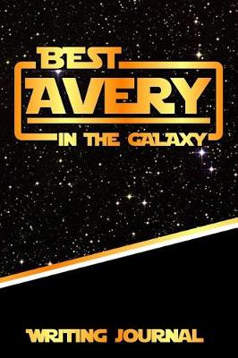 Book cover for Best Avery in the Galaxy Writing Journal