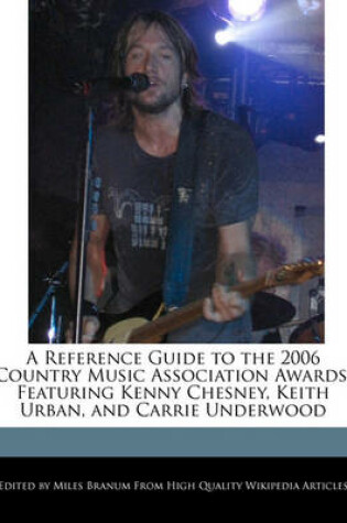 Cover of A Reference Guide to the 2006 Country Music Association Awards