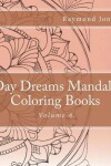 Book cover for Day Dreams Mandala Coloring Books, Volume 6