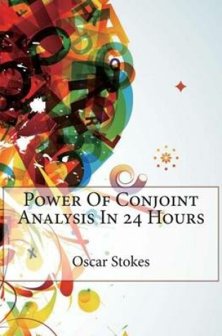 Cover of Power of Conjoint Analysis in 24 Hours