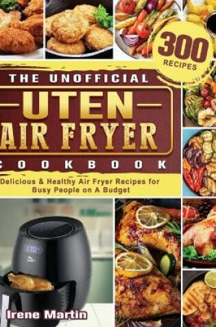 Cover of The Unofficial Uten Air Fryer Cookbook