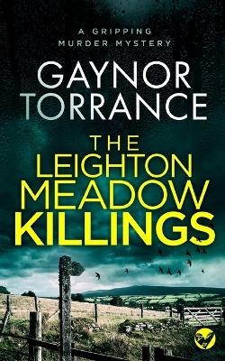 Cover of THE LEIGHTON MEADOW KILLINGS a gripping murder mystery