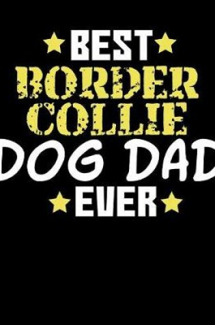 Cover of Best Border Collie Dog Dad Ever