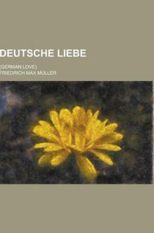 Cover of Deutsche Liebe; (German Love).