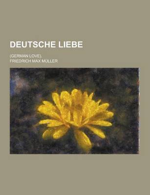 Book cover for Deutsche Liebe; (German Love).