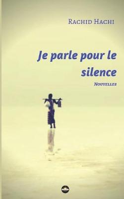 Book cover for Je parle pour le silence