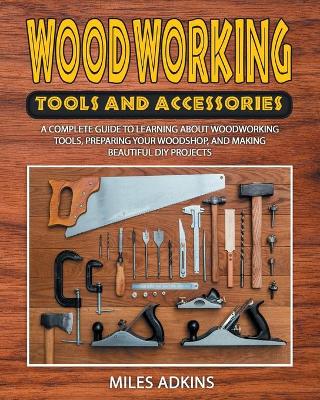 Cover of Woodworking Tools and Accessories