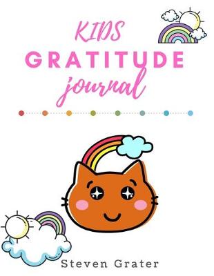 Book cover for Kids Gratitude Journal With Brown Cat and Rainbow