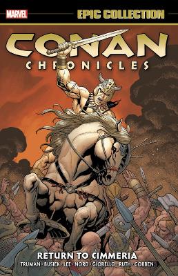 Book cover for Conan Chronicles Epic Collection: Return To Cimmeria