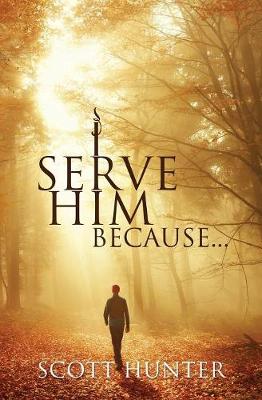 Book cover for I Serve Him Because...