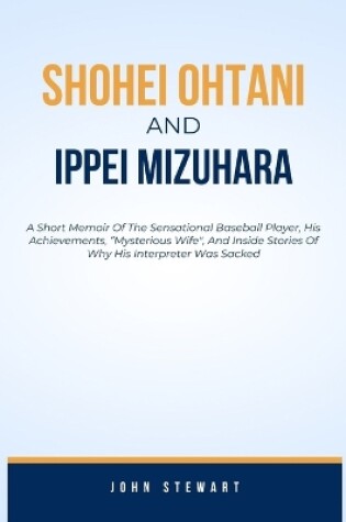 Cover of Shohei Ohtani and Ippei Mizuhara