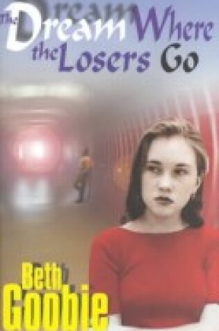 Cover of The Dream Where the Losers Go