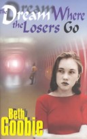 Book cover for The Dream Where the Losers Go