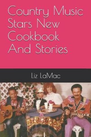 Cover of Country Music Stars New Cookbook And Stories