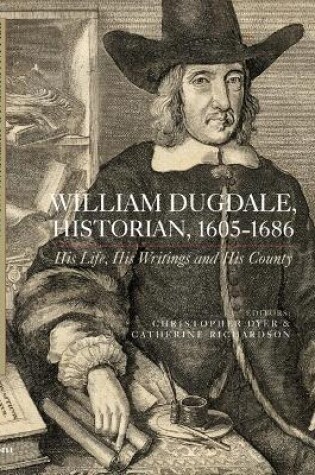 Cover of William Dugdale, Historian, 1605-1686