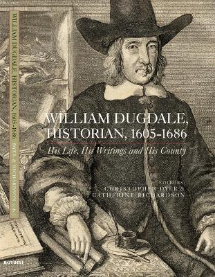 Book cover for William Dugdale, Historian, 1605-1686