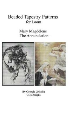 Cover of Bead Tapestry Patterns for Loom Mary Magdalene and The Annunciation
