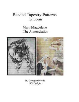 Book cover for Bead Tapestry Patterns for Loom Mary Magdalene and The Annunciation