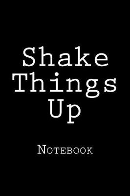 Book cover for Shake Things Up