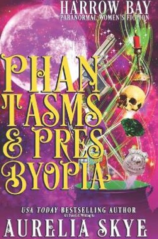 Cover of Phantasms & Presbyopia