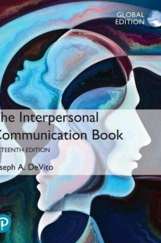 Cover of The Interpersonal Communication Book, Global Edition