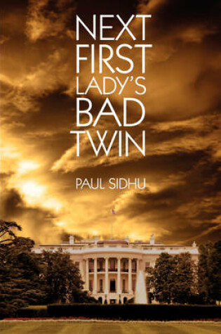 Cover of Next First Lady's Bad Twin