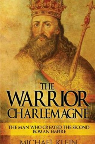 Cover of The Warrior King Charlemagne