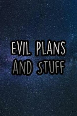 Cover of Evil Plans and Stuff