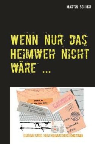 Cover of Wenn nur das Heimweh nicht wäre ...