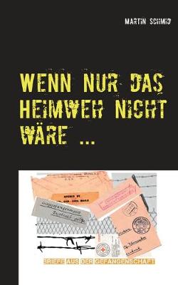 Book cover for Wenn nur das Heimweh nicht wäre ...