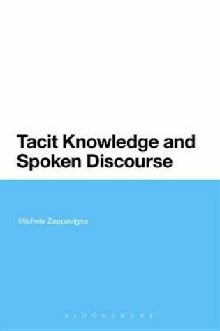 Cover of Tacit Knowledge and Spoken Discourse