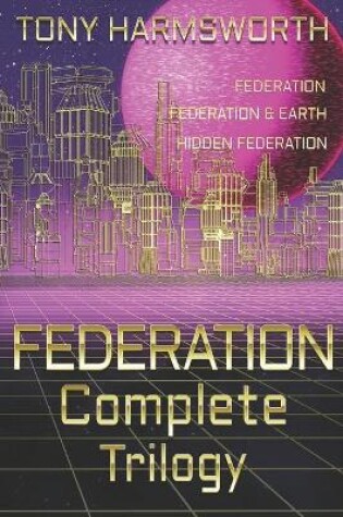 Cover of FEDERATION Complete Trilogy