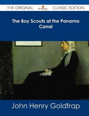 Book cover for The Boy Scouts at the Panama Canal - The Original Classic Edition