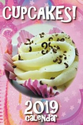 Cover of Cupcakes! 2019 Calendar
